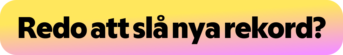 Redo att slå nya rekord?